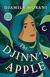 The Djinn's Apple by Djamila Morani