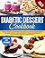 Diabetic Dessert Cookbook by Morgan Harper