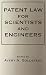 Patent Laws for Scientists and Engineers (2005-03-21)
