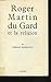 Roger Martin du Gard et la Religion by Rejean Robidoux