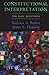 Constitutional Interpretation: The Basic Questions 1st edition by Barber, Sotirios A., Fleming, James E. (2007) Paperback
