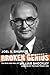 Broken Genius: The Rise and Fall of William Shockley, Creator of the Electronic Age (Macmillan Science) by J. Shurkin (2008-01-08)