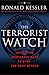 By Ronald Kessler The Terrorist Watch: Inside the Desperate Race to Stop the Next Attack (Reprint) [Paperback]