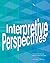 Interpretive Perspectives: A Collection of Essays on Interpreting Nature and Culture [Paperback] [2010] (Author) Larry Beck, Ted Cable