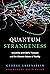 Quantum Strangeness: Wrestling with Bell’s Theorem and the Ultimate Nature of Reality