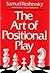 The Art of Positional Play