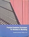 Practical Analytical Techniques for Business and Marketing