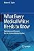 What Every Medical Writer Needs to Know: Questions and Answers for the Serious Medical Author by Robert B. Taylor (2015-09-11)