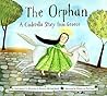 Anthony Manna, Christodoula Mitakidou , Giselle Potter'sThe Orphan: A Cinderella Story from Greece [Hardcover]2011