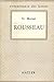 Rousseau: L'homme et L'oeuvre