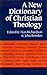 Dictionary of Christian Theology by Peter A. Angeles