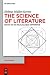 The Science of Literature: ...