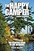 The Happy Camper: The Essen...