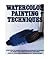 WATERCOLOR PAINTING TECHNIQUES