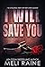 I Will Save You (Bloodline #2)