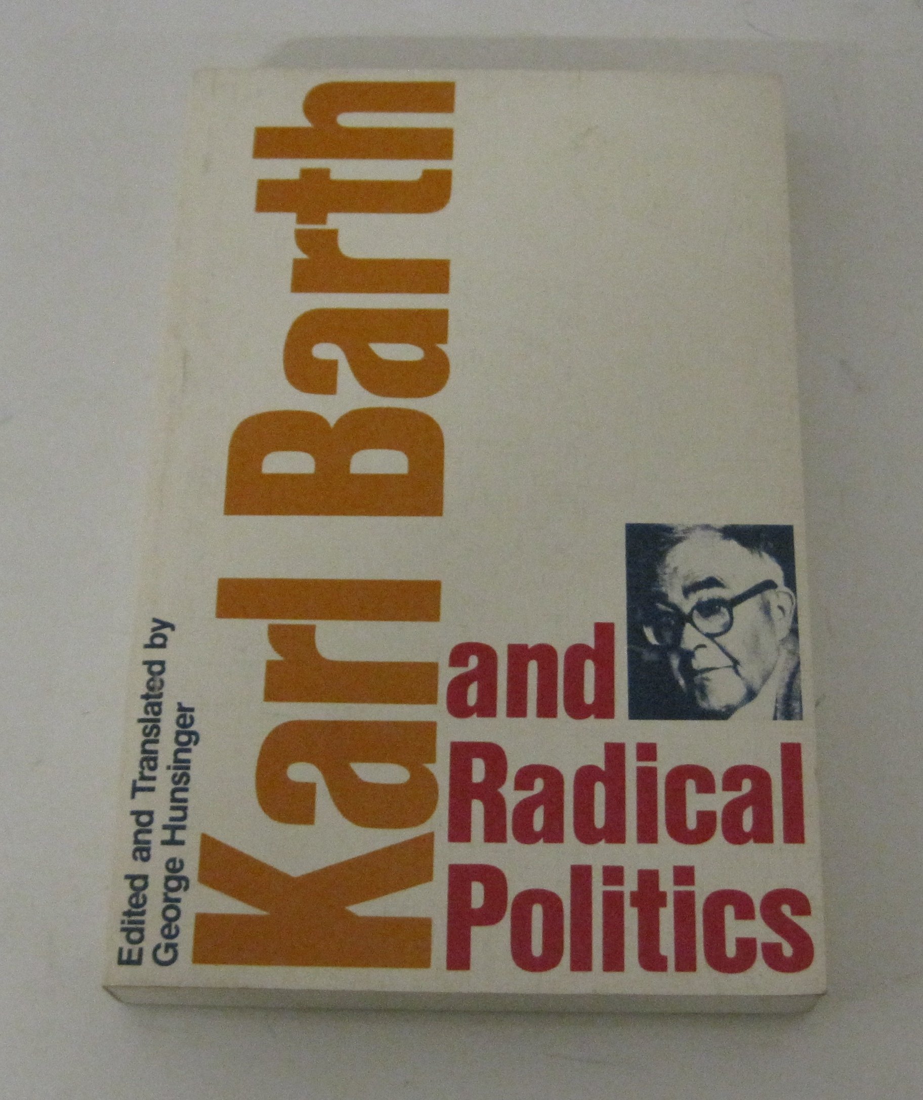 Karl Barth and radical politics (Paperback)