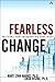 Fearless Change: patterns for introducing new ideas by Mary Lynn Manns Ph.D. (2004-10-04)