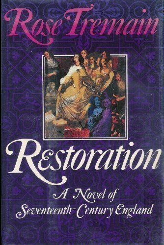 Restoration by Rose Tremain