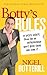Botty's Rules: 29 Success Secrets From the UK Entrepreneur Who's Been There and Done it... by Nigel Botterill (4-Aug-2011) Paperback