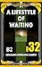 A Lifestyle Of Waiting by Benjamin Kareth