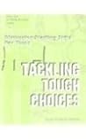 Tackling Tough Choices: Discussion-Starting Skits for Teens (Acting It Out Series) Tackling Tough Choices: Discussion-Starting Skits for Teens (Acting It Out Series)