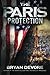 The Paris Protection by Bryan Devore (2015-12-22)