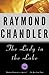 By Raymond Chandler The Lady in the Lake (Reprint) [Paperback]