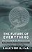 Future of Everything by Dav...