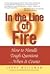 In the Line of Fire How to Handle Tough Questions....When It Counts [HC,2005]