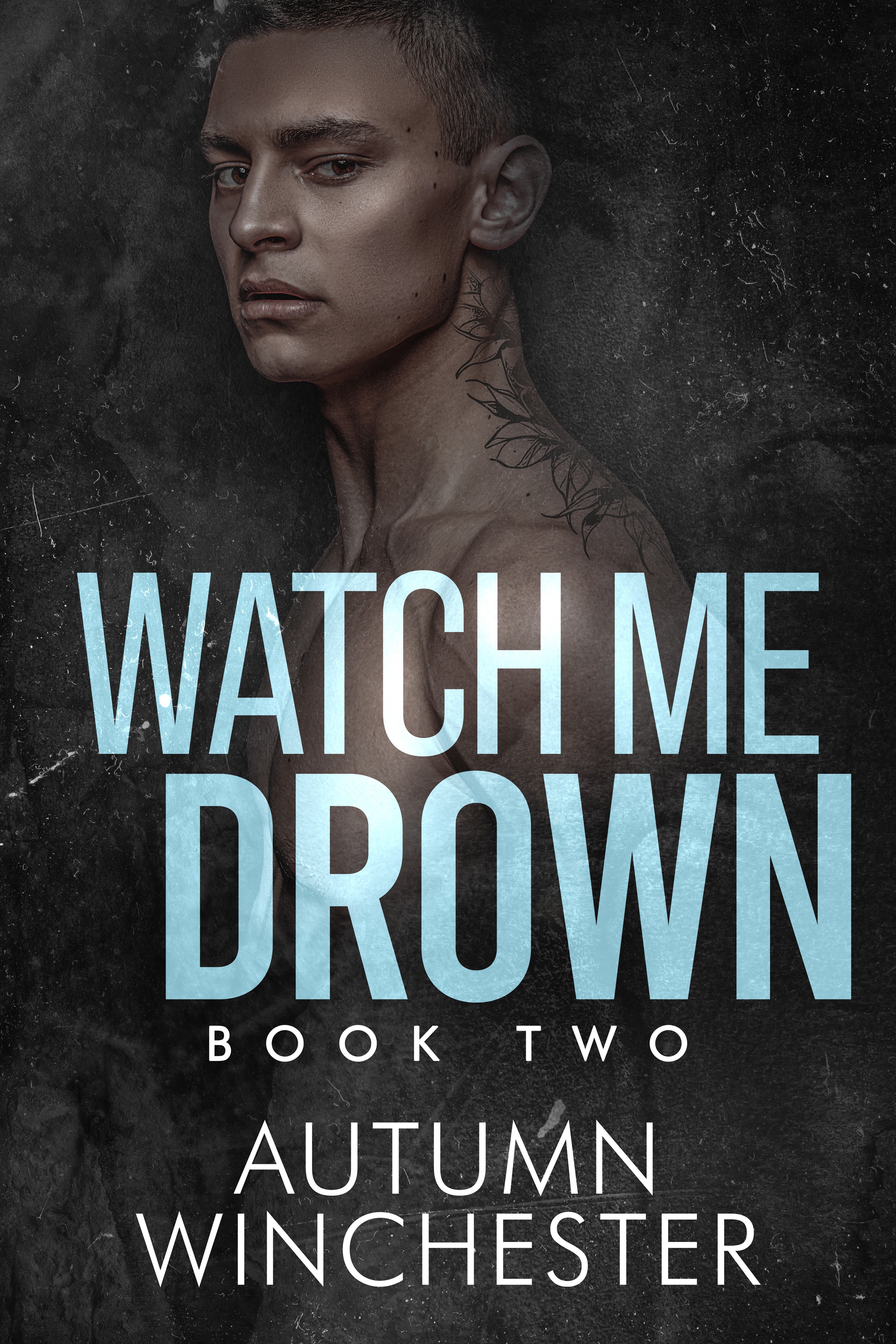 Watch Me Drown (Watch Me #2)
