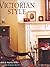 Victorian Style by Judith Miller (2006-07-28)