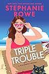 Triple Trouble