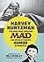 Harvey Kurtzman: The Man Wh...
