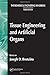 Tissue Engineering and Artificial Organs, 3rd Edition (The Biomedical Engineering Handbook) by Joseph D. Bronzino (2006-05-01)