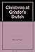 Christmas at Grinders Switch by Minnie Pearl