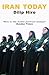 Iran Today by Dilip Hiro (2006-03-13)