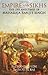 Empire of the Sikhs: The Life and Times of Maharaja Ranjit Singh Revised Edition by Patwant Singh (2012-09-01)