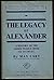 The Legacy of Alexander - A History of the Greek World from 323 to 146 BC