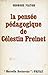 La pensée pédagogique de Célestin Freinet. by Georges Piaton