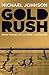 Gold Rush by Michael Johnson by Michael       Johnson