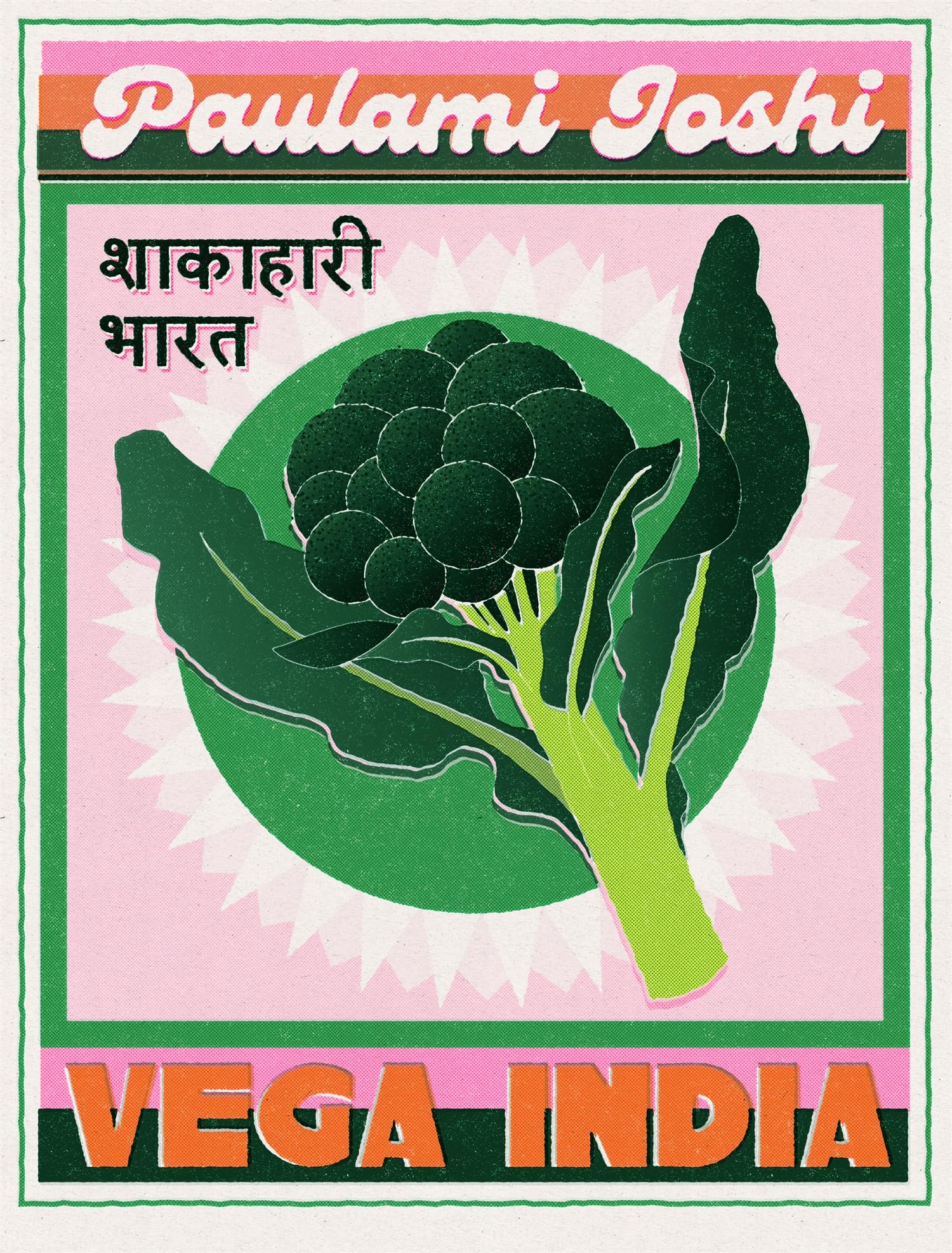 Vega India: 100 vegetarische recepten uit India (Dutch Edition)