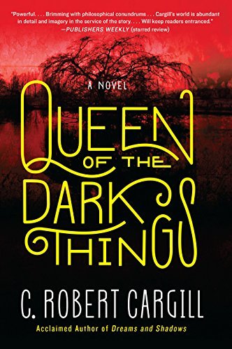 [ Queen of the Dark Things Cargill, C. Robert ( Author ) ] { Paperback } 2015