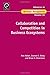 Collaboration and Competition in Business Ecosystems: 30 (Advances in Strategic Management) by Ron Adner (8-Aug-2013) Hardcover
