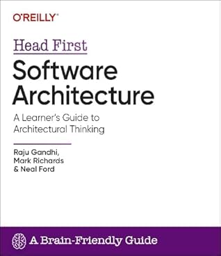 Head First Software Architecture: A Learner's Guide to Architectural Thinking
