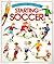 Starting Soccer (Usborne First Skills) by Helen Edom (1994-03-01)