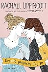 Orgullo, prejuicio, tú y yo by Rachael Lippincott