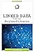 Linked Data for the Perplexed Librarian