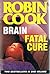 Brain / Fatal Cure