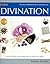 Illustrated Encyclopedia - Divination: A Practical Guide to the Systems That Can Reveal Your Destiny by Stephen Karcher (2002-04-15)