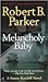 Melancholy Baby (Sunny Randall Series #4) by Robert B. Parker by by Robert B. Parker Melancholy Baby (Sunny Randall Series #4) by Robert B. Parker by by Robert B. Parker